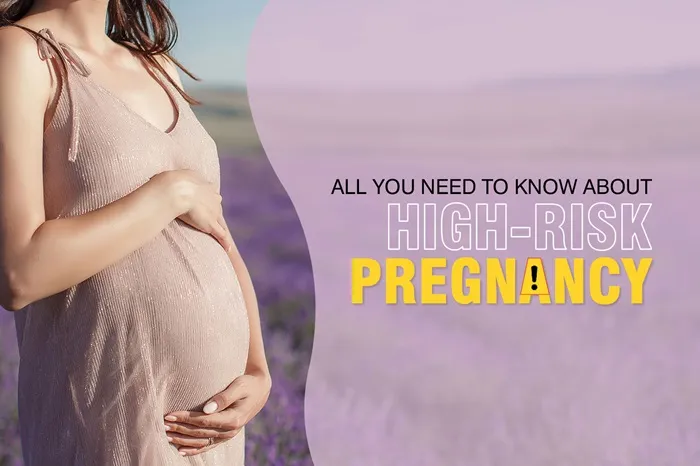 All You Need to Know About High-Risk Pregnancy