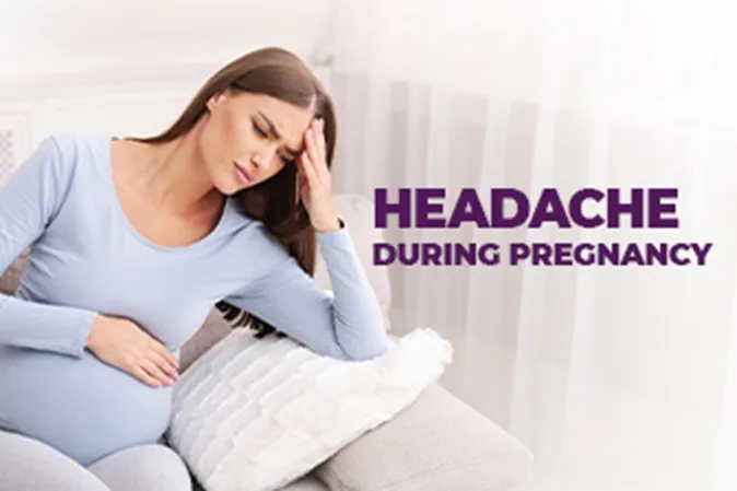 Headaches During Pregnancy