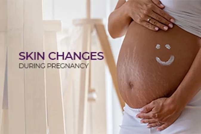 Skin Changes During Pregnancy